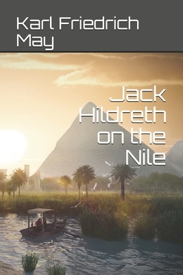 Jack Hildreth on the Nile by Karl May