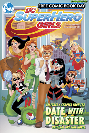 DC SuperHero Girls: A Date with Disaster by Shea Fontana
