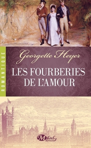 Les fourberies de l'amour by Georgette Heyer