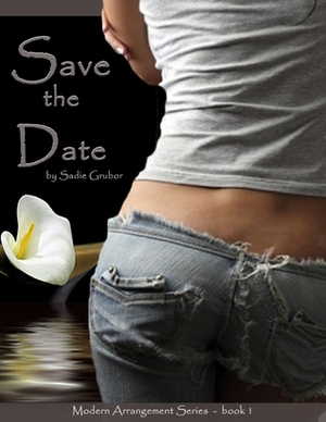 Save the Date by Sadie Grubor