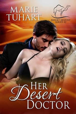 Her Desert Doctor by Marie Tuhart