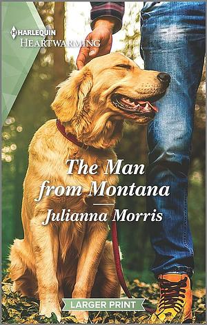 The Man from Montana by Julianna Morris