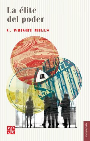 La Elite del Poder by C. Wright Mills