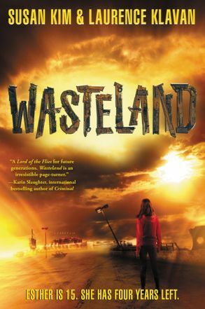 Wasteland by Susan Kim, Laurence Klavan