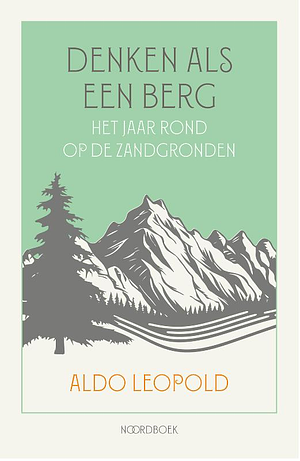 Denken als een Berg by Aldo Leopold