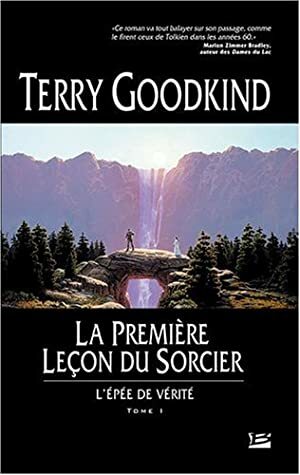 La Première Leçon du Sorcier by Terry Goodkind, Jean-Claude Mallé