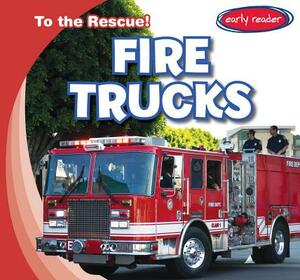 Fire Trucks by Lois Fortuna
