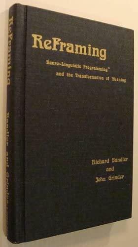 Reframing by Richard Bandler, Richard Bandler, John Grinder