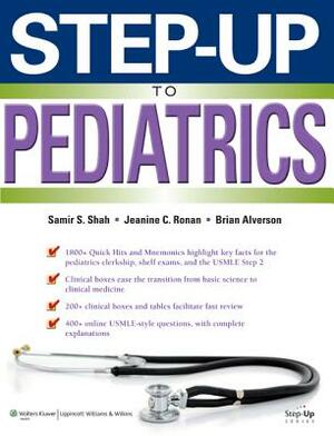 Step-Up to Pediatrics by Brian Alverson, Jeanine Ronan, Samir S. Shah