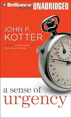 A Sense of Urgency by John P. Kotter