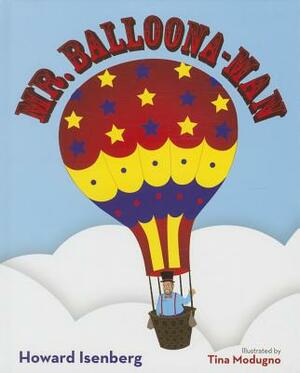 Mr. Balloona-Man by Howard Isenberg