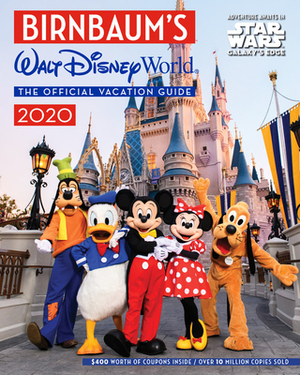 Birnbaum's 2020 Walt Disney World: The Official Vacation Guide by Birnbaum Guides