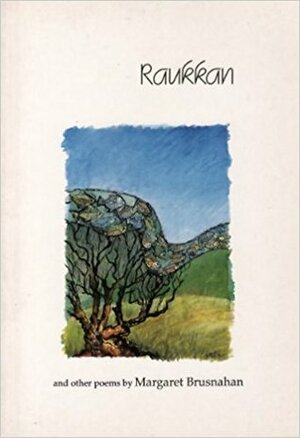 Raukkan by Margaret Brusnahan