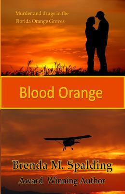 Blood Orange by Brenda M. Spalding