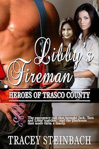 Libby's Fireman by Tracey Steinbach, Tracey Steinbach