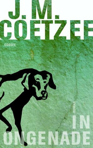 In ongenade by J.M. Coetzee