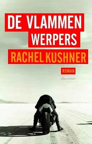 De vlammenwerpers by Rachel Kushner