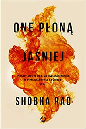 One płoną jaśniej by Shobha Rao