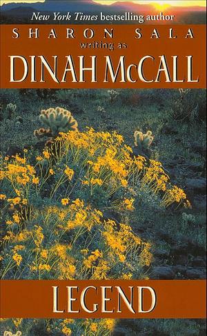 Legend by Dinah McCall, Sharon Sala