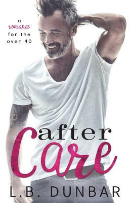 After Care: A romance for the over 40 by L.B. Dunbar