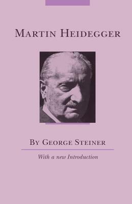 Martin Heidegger by George Steiner