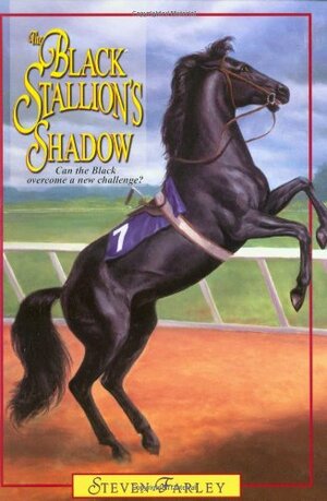 The Black Stallion's Shadow by Steven Farley