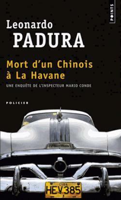 Mort d'un Chinois à La Havane by Leonardo Padura