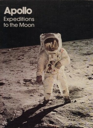 Apollo Expeditions To The Moon by Edgar M. Cortright