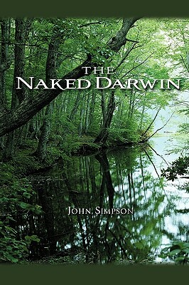 The Naked Darwin by John Simpson