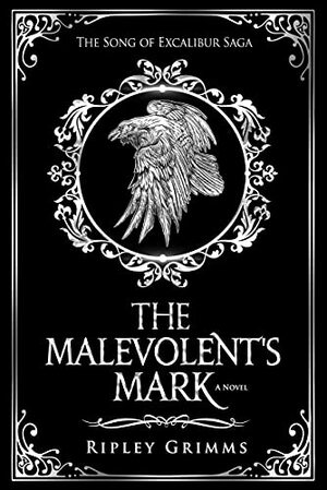 The Malevolent's Mark by Ripley Grimms