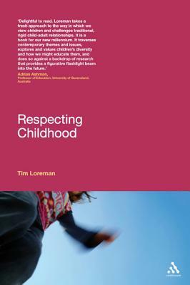 Respecting Childhood by Tim Loreman