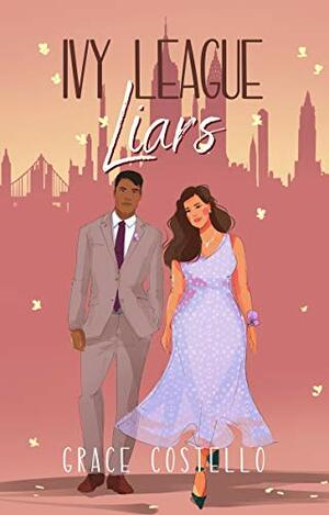 Ivy League Liars by Grace Costello