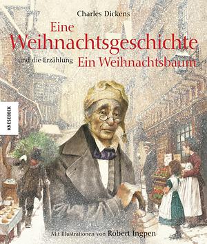 Eine Weihnachtsgeschichte: Und die Erzählung Ein Weihnachtsbaum by Charles Dickens