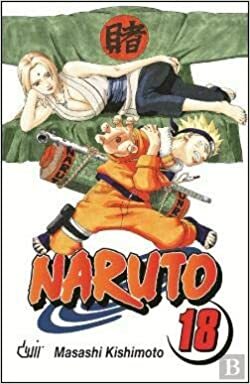 Naruto, Vol. 18: A Decisão de Tsunade by Masashi Kishimoto
