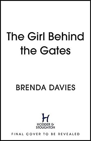 The Girl Behind the Gates by Brenda Davies