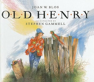 Old Henry by Joan W. Blos