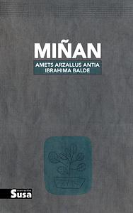 Miñan by Amets Arzallus