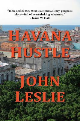 Havana Hustle by John Leslie