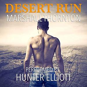 Desert Run by Marshall Thornton