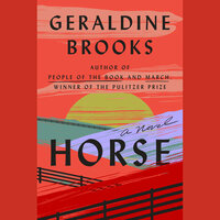 Horse by Geraldine Brooks