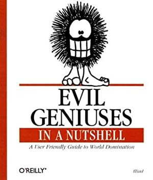 Evil Geniuses in a Nutshell by Illiad, Simon Hayes