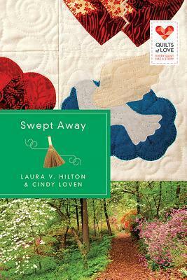 Swept Away by Cindy Loven, Laura V. Hilton