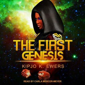 The First Genesis by Kipjo K. Ewers