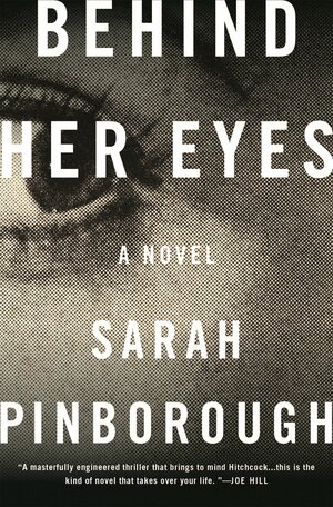 Behind Her Eyes by Sarah Pinborough