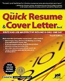 The Quick Résumé &amp; Cover Letter Book: Write and Use an Effective Résumé in Only One Day by J. Michael Farr