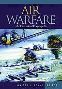 Air Warfare: an International Encyclopedia: A-L by Walter J. Boyne