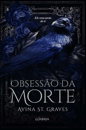 Obsessão da Morte by Avina St. Graves