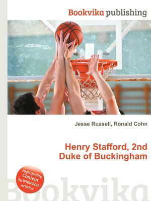 Henry Stafford, 2nd Duke of Buckingham by Jesse Russell, Ronald Cohn