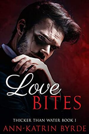 Love Bites by Ann-Katrin Byrde