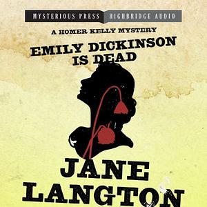 Emily Dickinson Is Dead by Jane Langton
